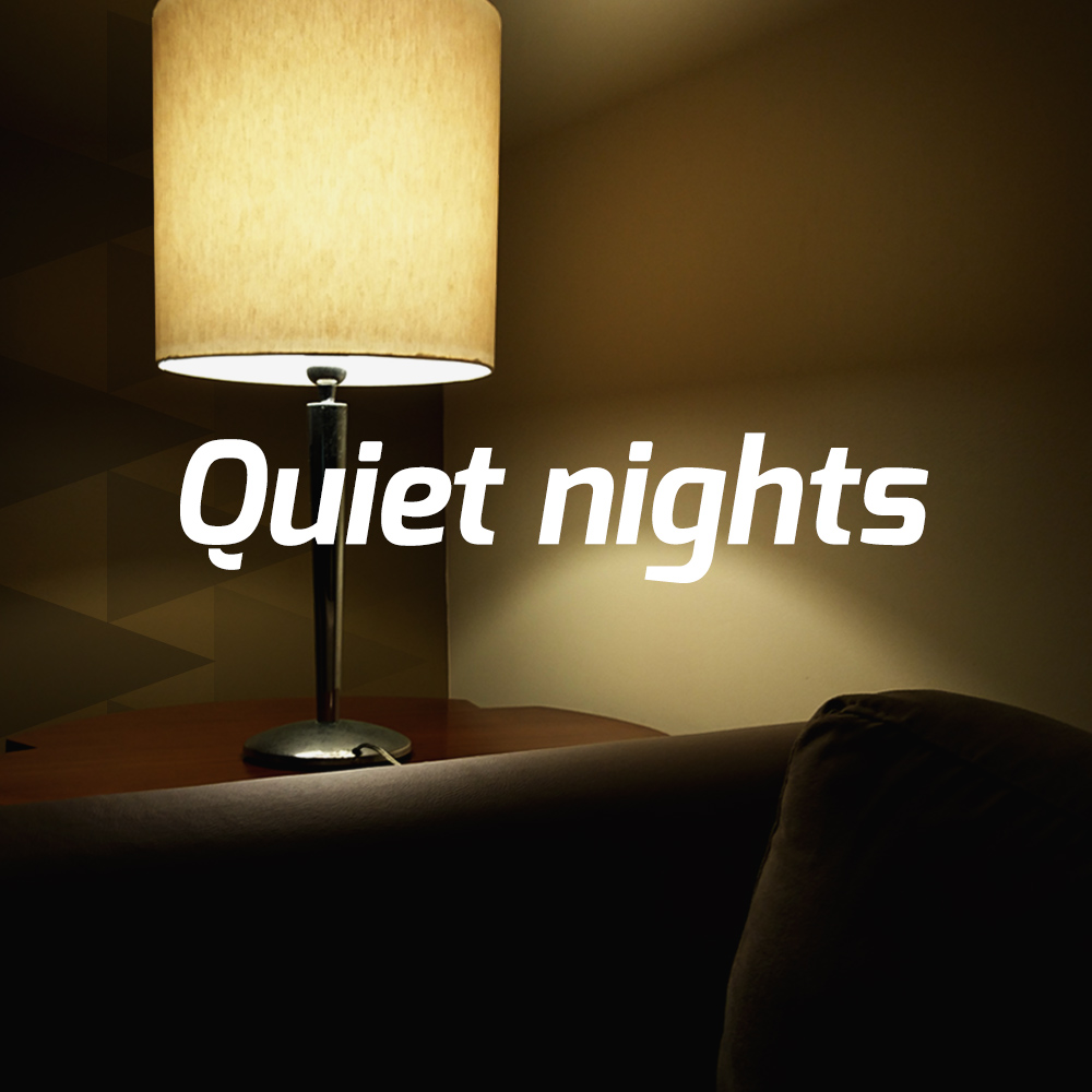 Quiet nights