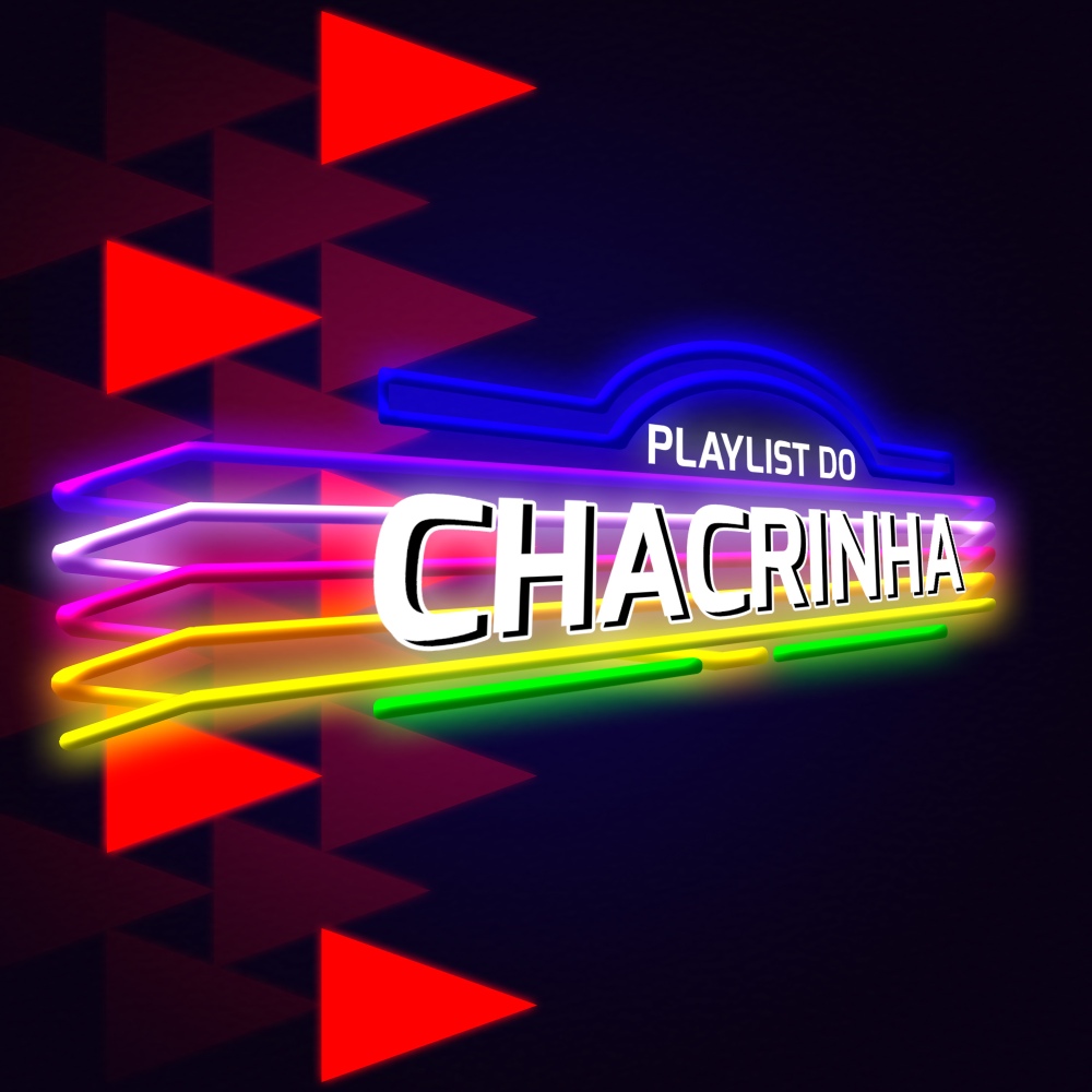 Playlist do Chacrinha